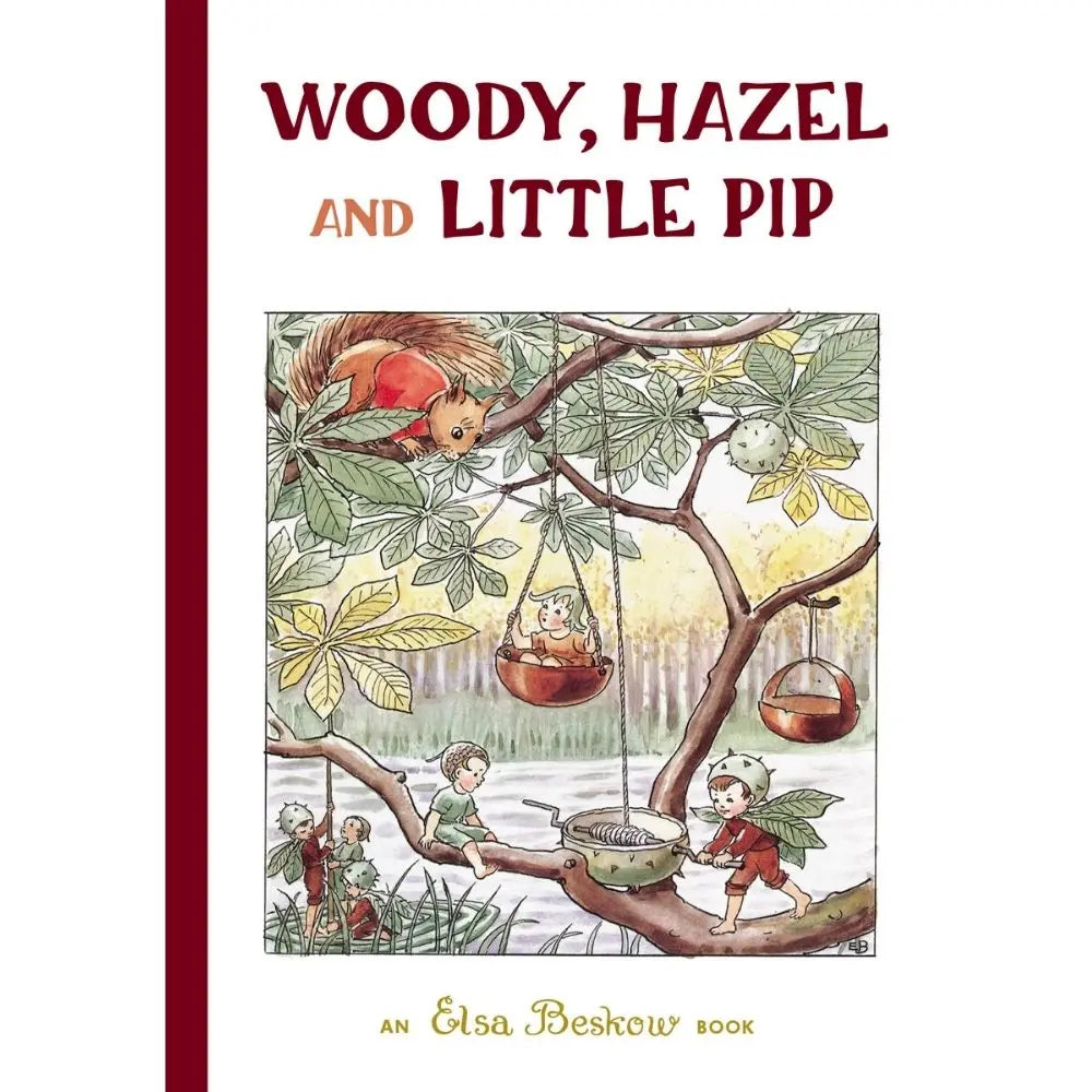 Woody, Hazel and Little Pip by Elsa Beskow