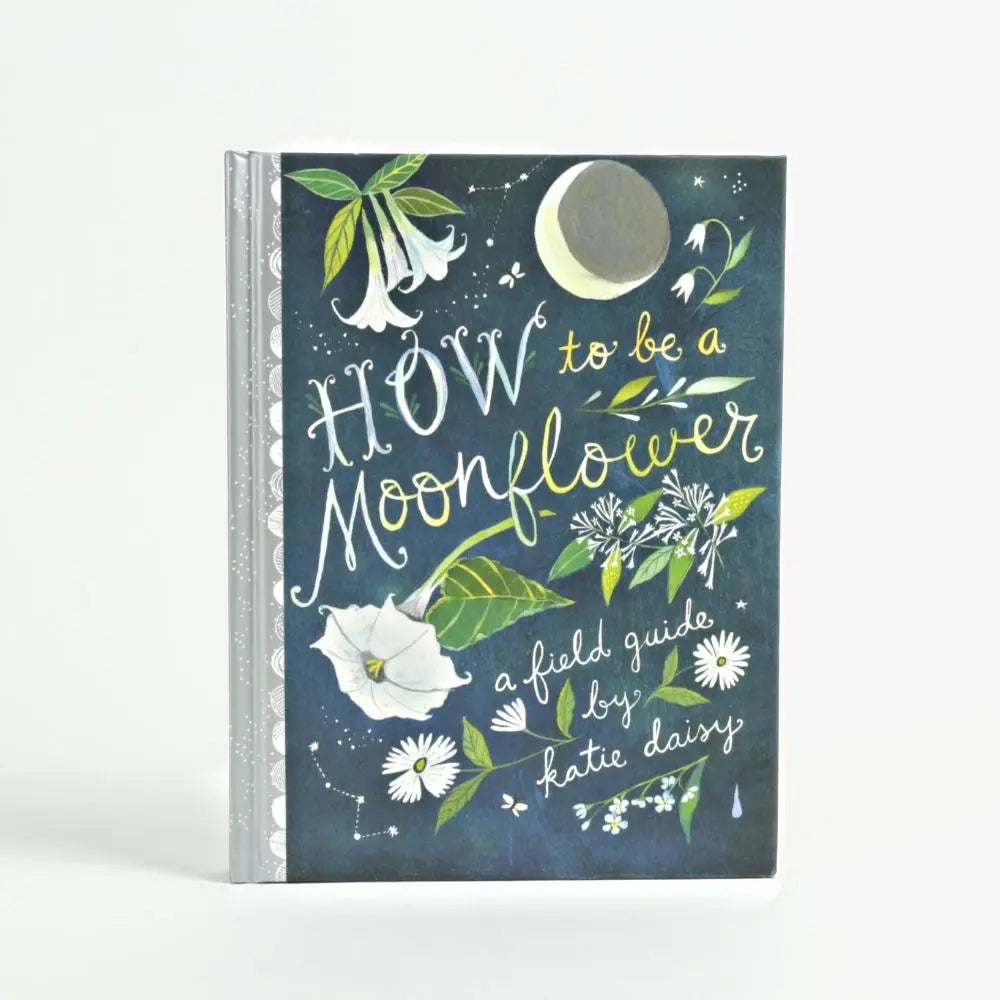 How to Be a Moonflower