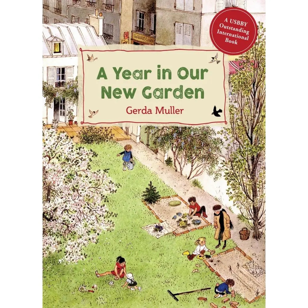 A Year in Our New Garden by Gerda Muller