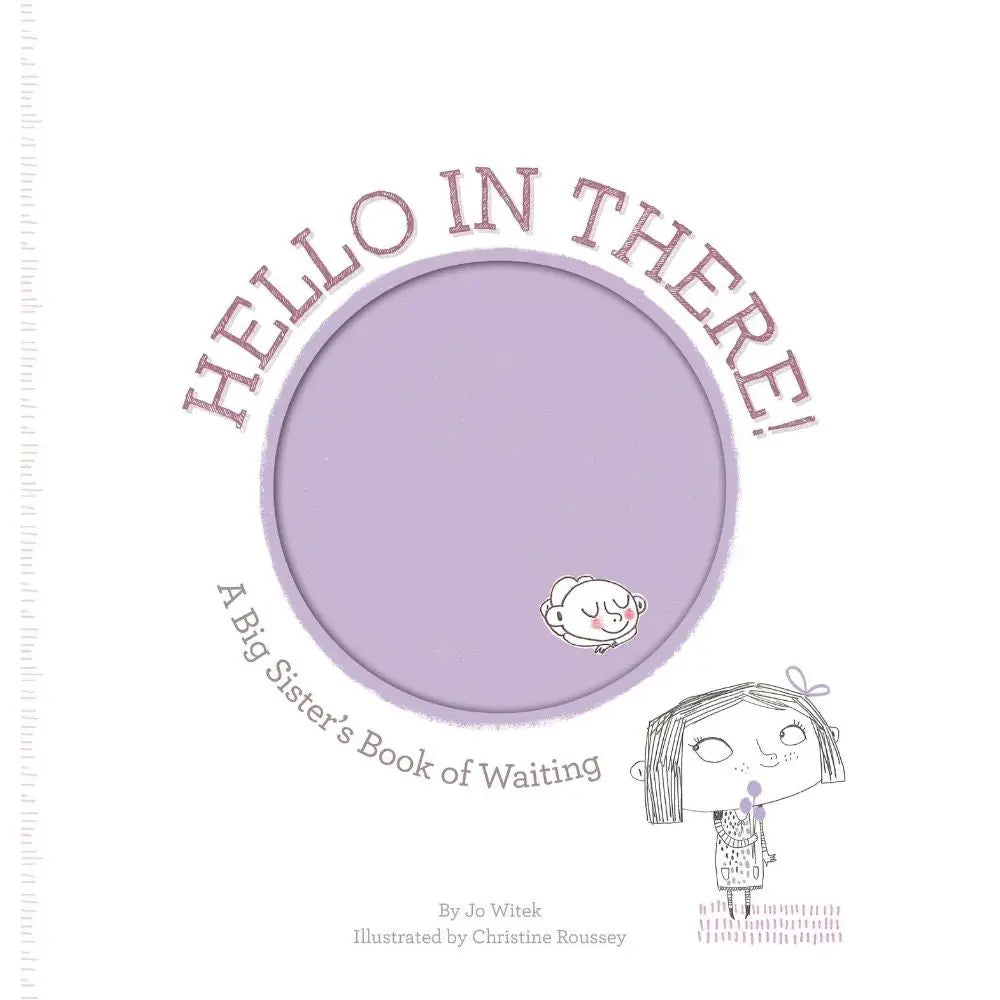 Hello in there, a big sister's book of waiting