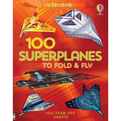 Usborne 100 Superplanes to Fold and Fly